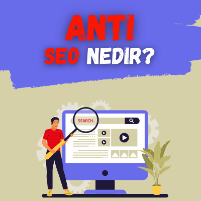Anti Seo Nedir